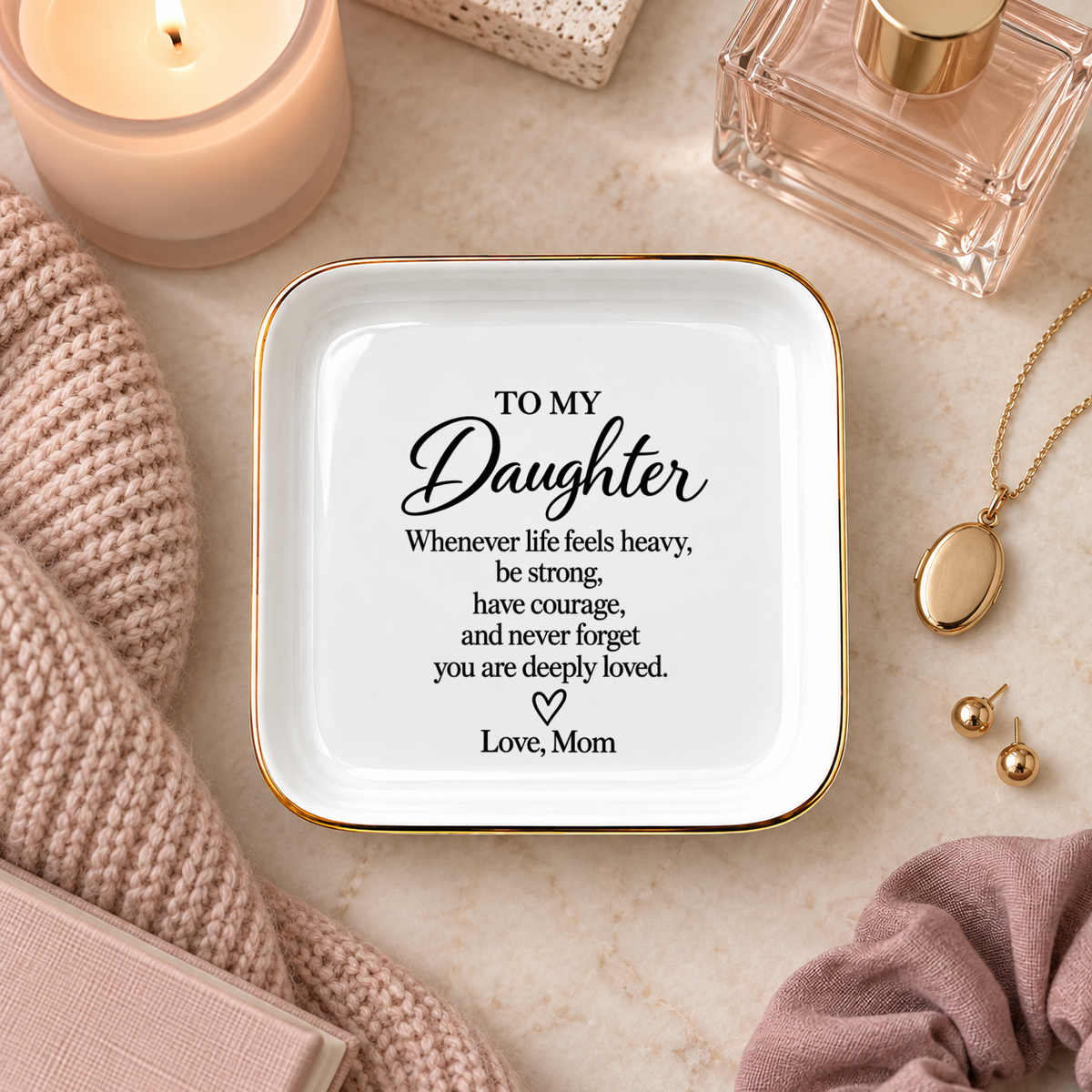 Daughter Encouragement Dish | Be Strong, Have Courage