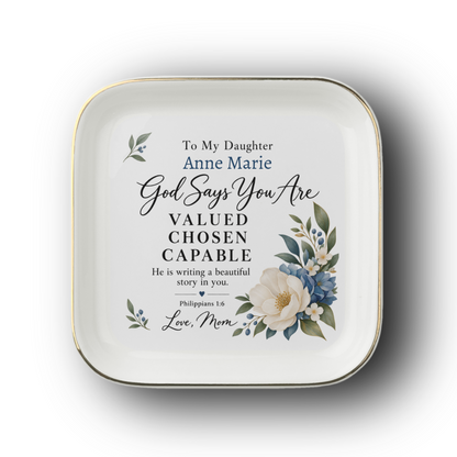 Custom Name Jewelry Dish, Floral Flower Design, "God Says You Are" Affirmation, Gift Ready