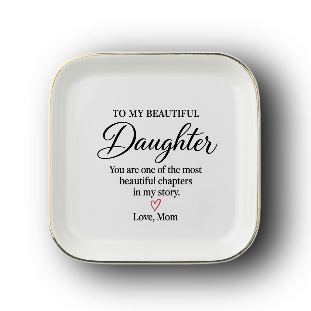 Beautiful Daughter Keepsake Dish | My Favorite Chapter