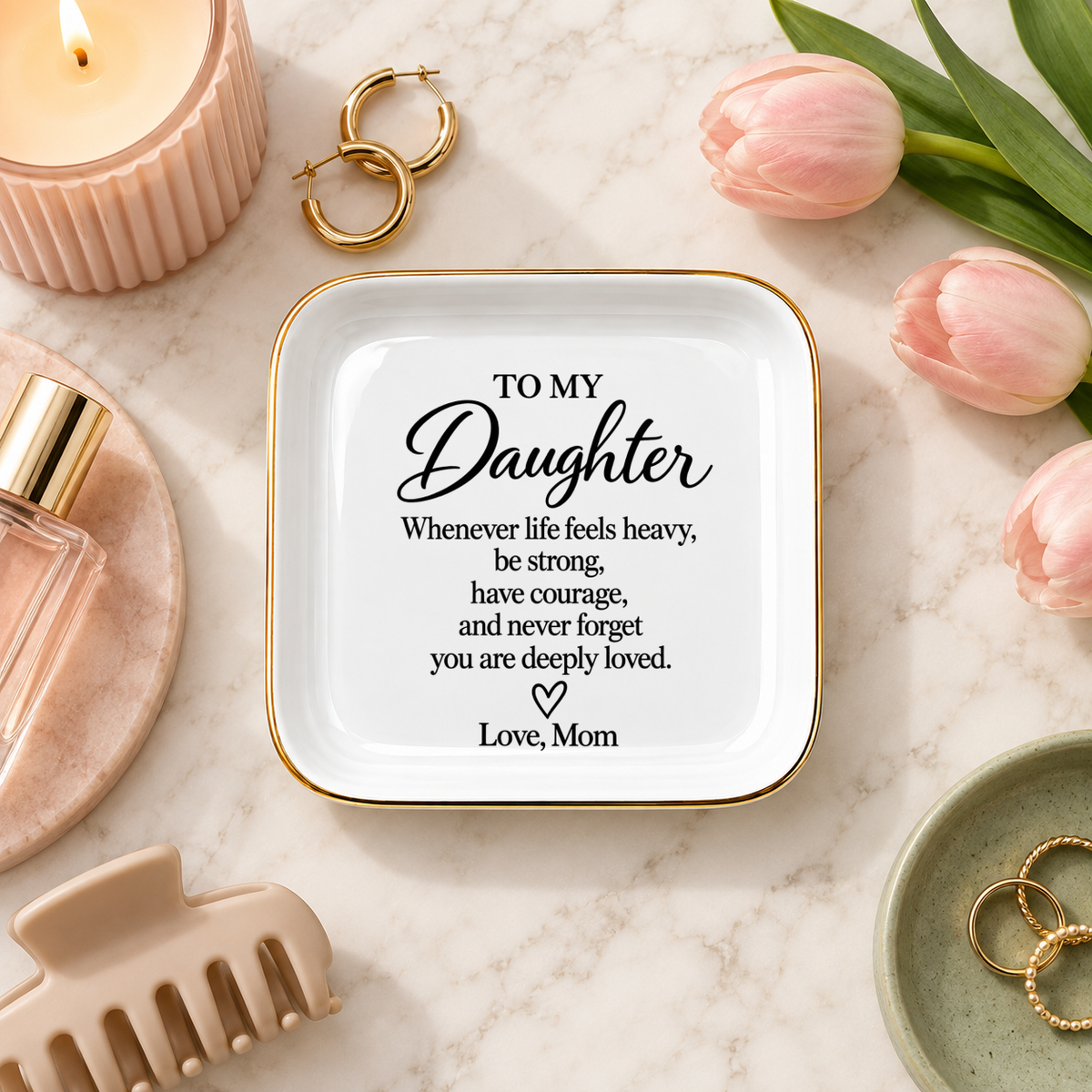Daughter Encouragement Dish | Be Strong, Have Courage