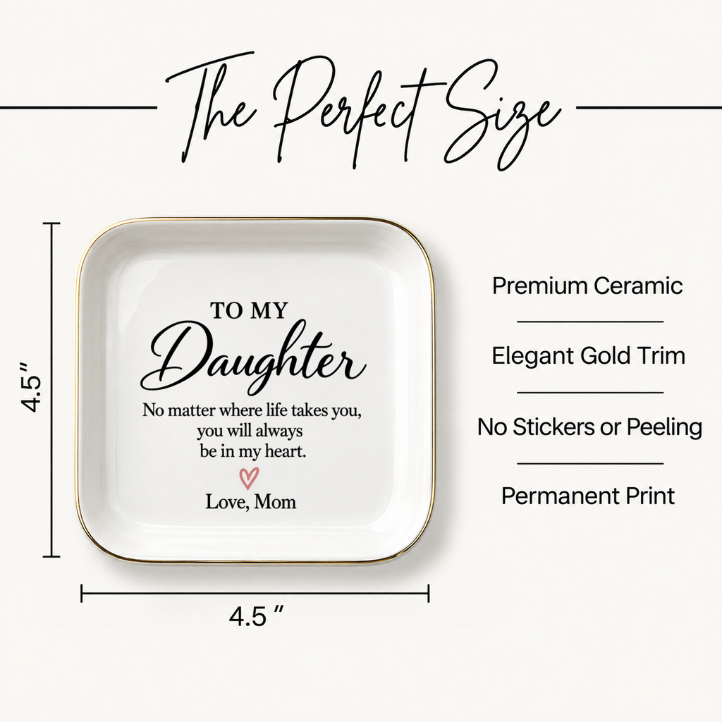 Daughter Keepsake Jewelry Dish, No Matter Where Life Takes You, Mom Gift