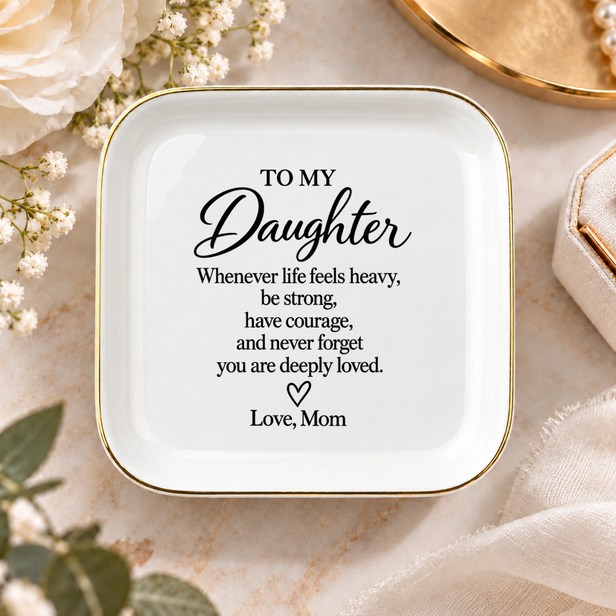 Daughter Encouragement Dish | Be Strong, Have Courage